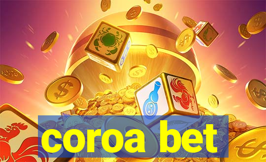 coroa bet